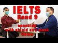 IELTS Speaking Band 9 with Shield and Face Masks Strategy - China