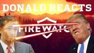 Donald Trump Reacts - Ted Cruz Staged Family Video - Plays Firewatch PS4!
