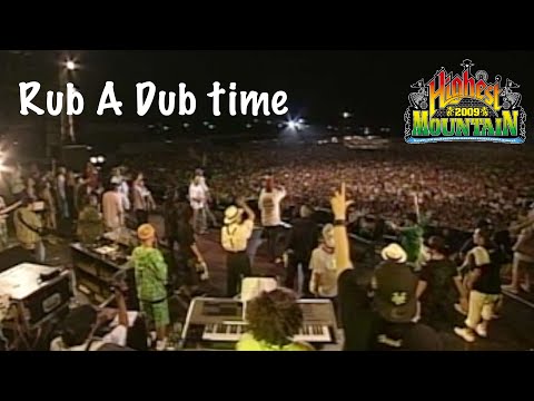 HIGHEST MOUNTAIN 2009 -Rub A Dub Time & 花火-