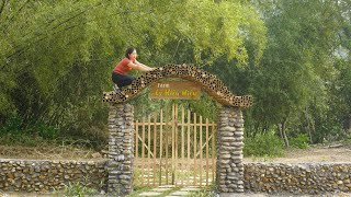 Finished building farm gate with two stone pillars and many bamboo tube | Ly Hieu Hieu