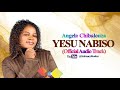 Angela Chibalonza - Yesu Nabiso Official Audio
