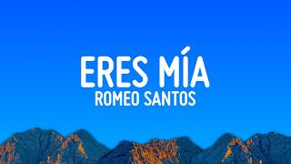 Romeo Santos - Eres Mía (Letra/Lyrics)