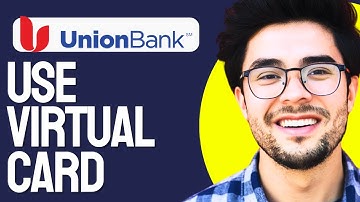 How To Use Union Bank Virtual Credit Card (2024 Updated)