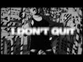 L dejuan  i dont quit official lyric