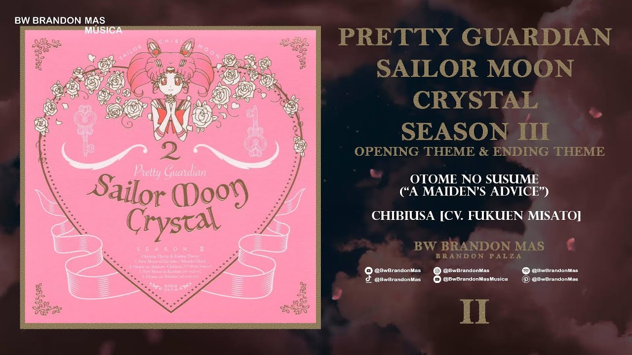 Sailor Moon Crystal (season 3)🌙 Second Ending OTOME NO SUSUME 