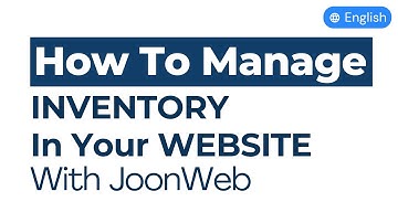 How To Manage Inventory In Your eCommerce Website with JoonWeb | English