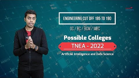 TNEA - 2022 | Possible Colleges | Artificial Intelligence and Data Science | Engg Cut off 185 to 190