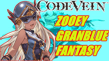 Code Vein Case File: Adult Zooey Granblue Fantasy