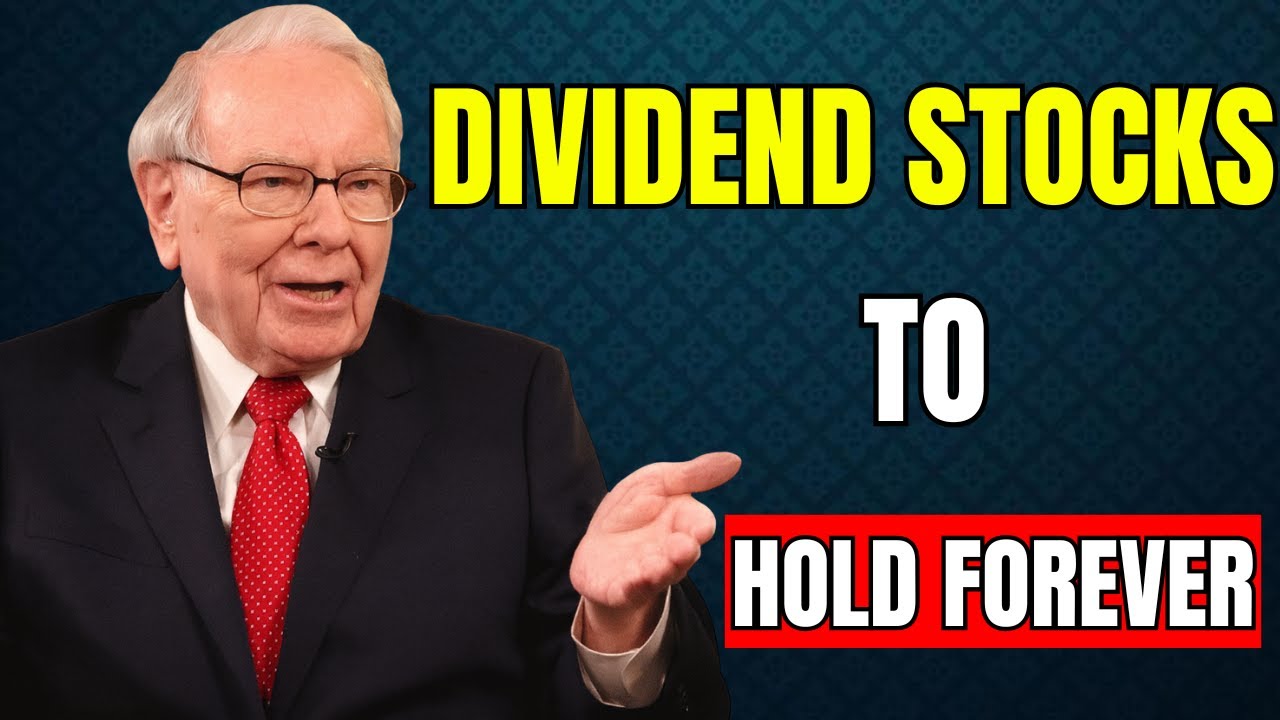 Top 5 Dividend Stocks To Hold Forever  — Warren Buffett WARNS !