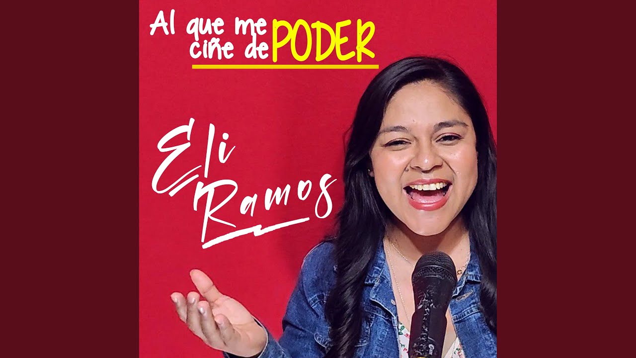 Al Que Me Ciñe de Poder YouTube