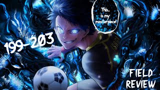 The Moment Isagi Became A God (Chapter 199-203 Field Analysis)