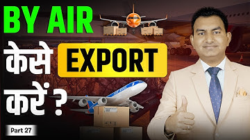 How to Export by Air? Fast and Reliable.
