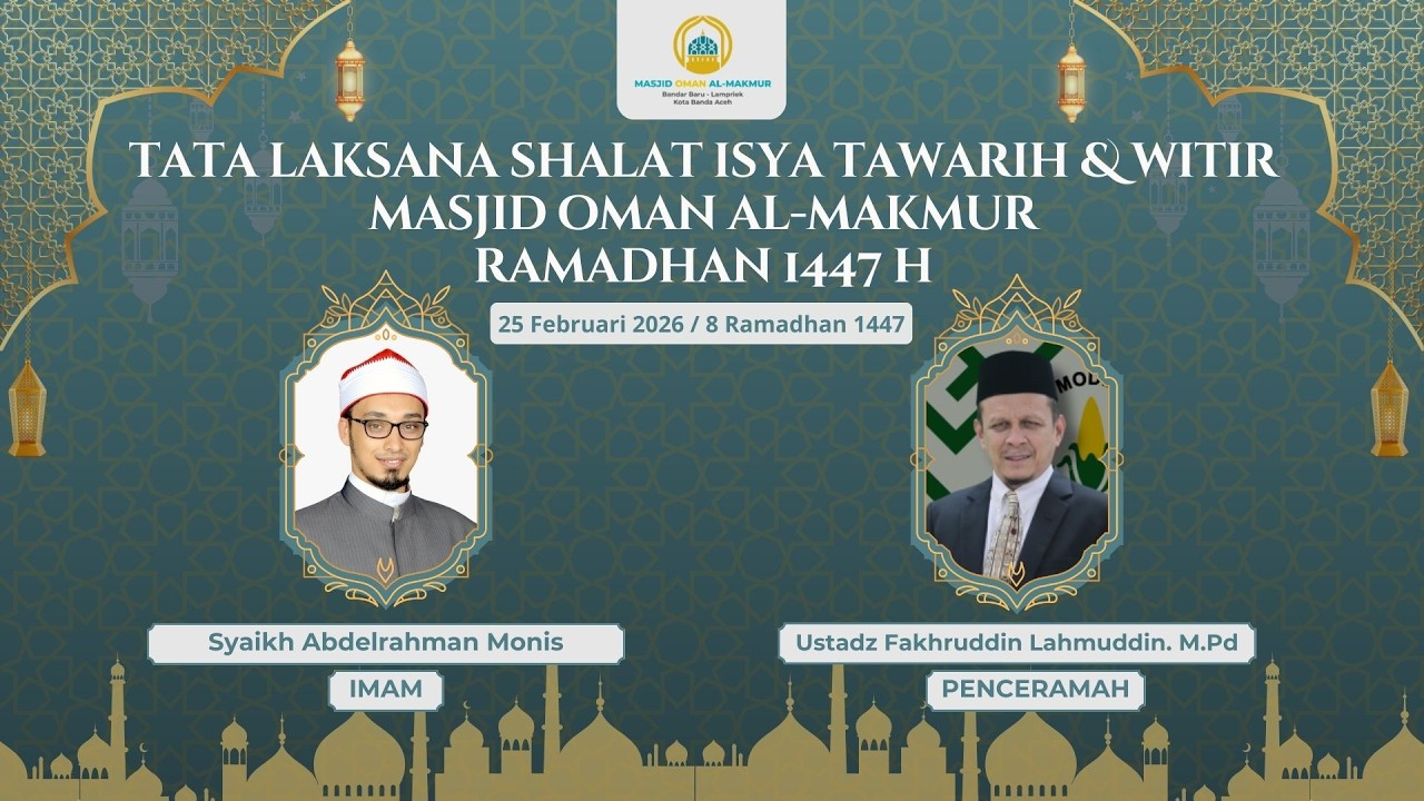 [LIVE] Shalat Isya, Tarawih dan Witir | Masjid Oman Al-Makmur | 25 Februari 2026 / 8 Ramadhan 1447