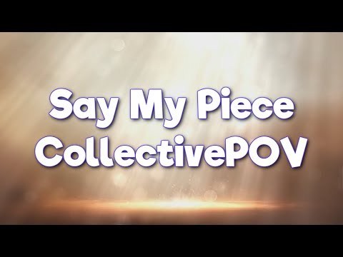 "Say My Piece" - Collective
