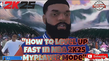 How to Level Up Fast in NBA 2K25 MyPlayer Mode | NBA2K25