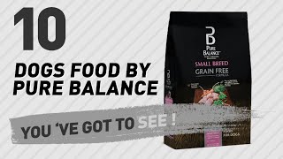 Dogs Food By Pure Balance // Top 10 Most Popular