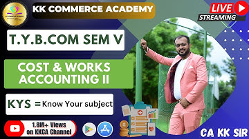 Cost & Works Accounting II | Lecture 0 | Tybcom | Semester 5 | KYS | Know Your Subject #kkca #sppu