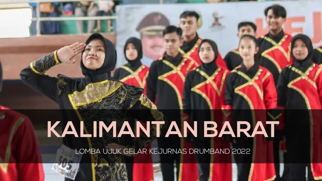 KONTINGEN KALIMANTAN BARAT LUG KEJURNAS DRUMBAND KOTA MADIUN 2022
