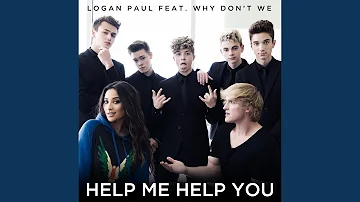 Help Me Help You (feat. Why Don't We)