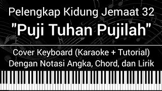 PKJ 32 - Puji Tuhan, Pujilah NamaNya (Not Angka, Chord, Lirik) Cover Keyboard (Karaoke   Tutorial)