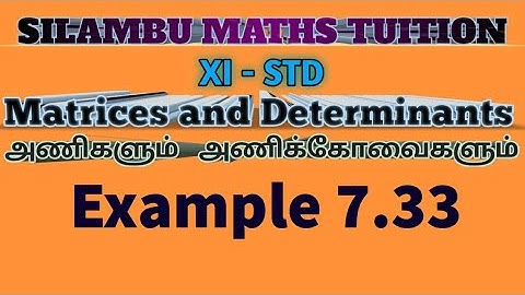 TN11th maths|Example 7.33|Matrices and Determinants|Chapter 7|in tamil