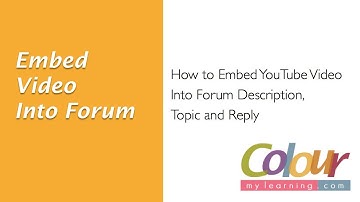 Video 6-1: How to Embed Video in Moodle Forum