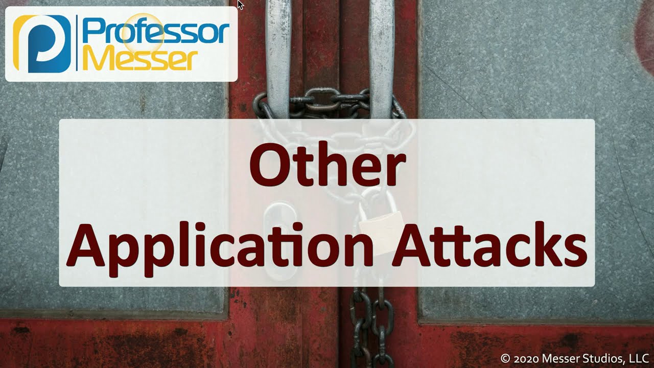 Other Application Attacks - SY0-601 CompTIA Security+ : 1.3 - YouTube