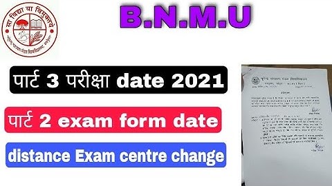 bnmu part 3 exam date 2021 / bnmu part 2 exam form kab se bhare jayega