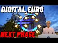 Digital Euro is entering next Phase!