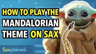 Mandalorian Theme Sax Tutorial (1k subscriber special) | Saxplained
