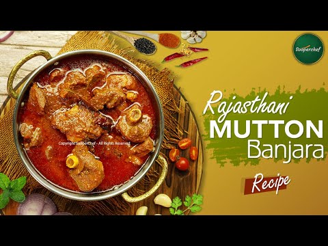 Banjara Gosht Recipe | Rajasthani Mutton Curry Recipe by SooperChef