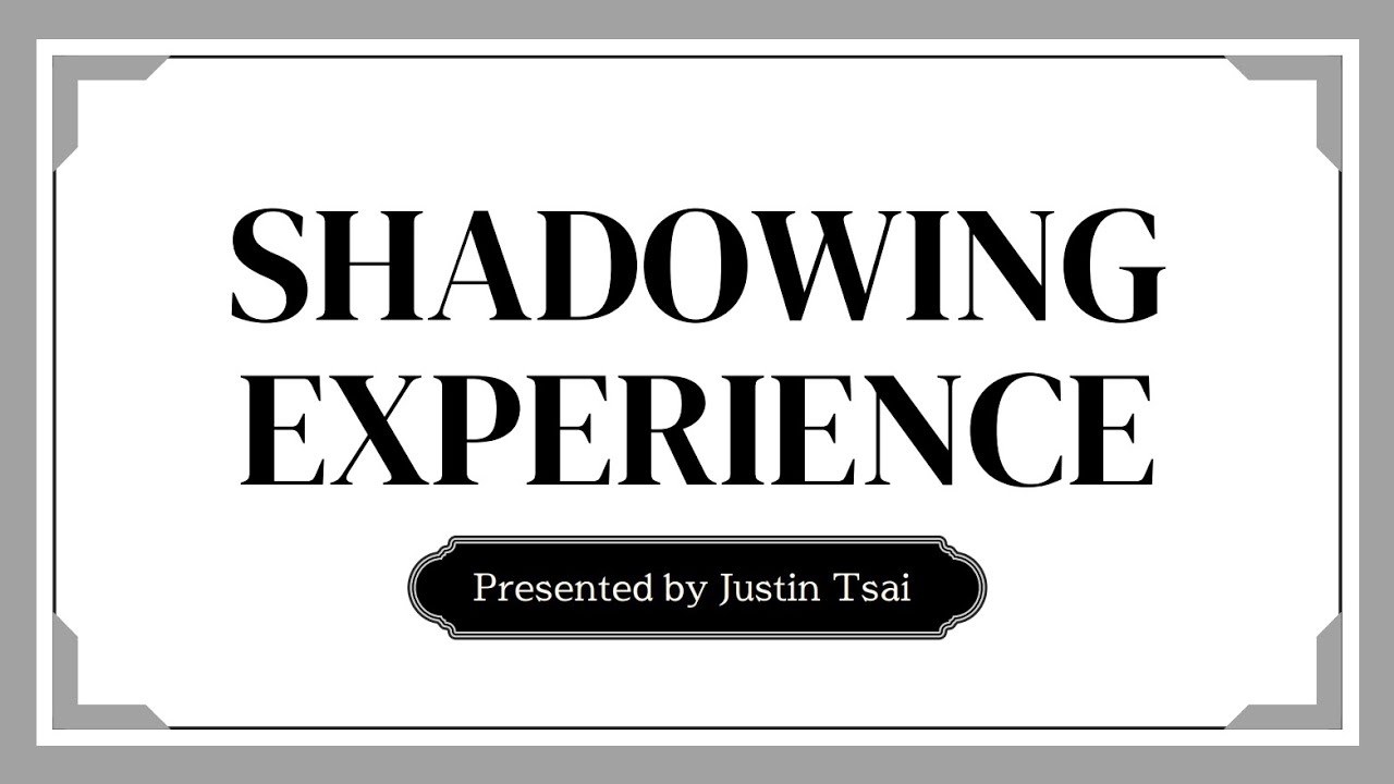 Shadowing Experience - YouTube