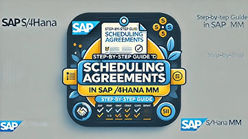 Class 31: Scheduling Agreements in SAP S/4 HANA MM End-to-End Process