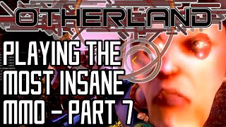 I Played the most Insane MMO on Steam...to the End. [Otherland - Part 7]