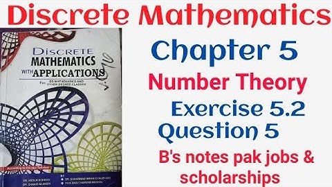 Discrete mathematics by Dr.Abdur Rehman | chapter 5 Number Theory exercise 5.2 question 5 |