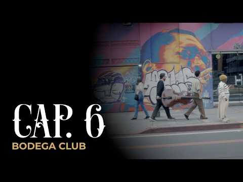 Capítulo 6 con Bodega Club