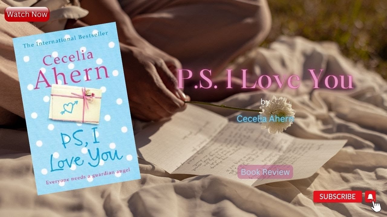 P.S. I Love You by Cecelia Ahern | Book Review