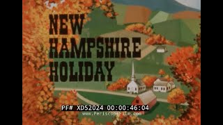 “ NEW HAMPSHIRE HOLIDAY ”  1960s TOUR OF SALISBURY, PORTSMOUTH, CONCORD, WHITE MOUNTAINS  XD52024