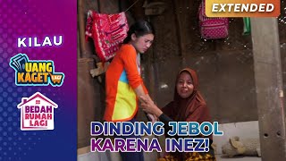 KAGET! Ternyata Dindingnya Sudah Rapuh | KILAU UANG KAGET \u0026 BEDAH RUMAH | PART 6/8