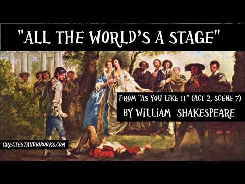 ALL THE WORLD&rsquo;S A STAGE by William Shakespeare - FULL Monologue | GreatestAudioBooks.com