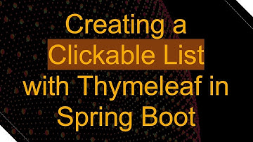 Creating a Clickable List with Thymeleaf in Spring Boot