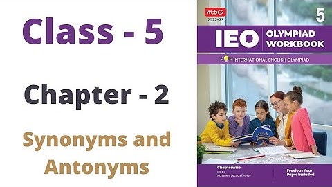 IEO ~  International  English Olympiad |  Class - 5 | C - 2 | Synonyms and Antonyms | By- Sudhir Sir