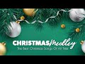 The Best Christmas Songs Medley Non Stop   Top 30 Merry Christmas Songs 2019