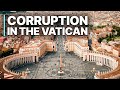 Corruption in the Vatican | Scandals | The Pope | Head of Catholic Church | Holy See