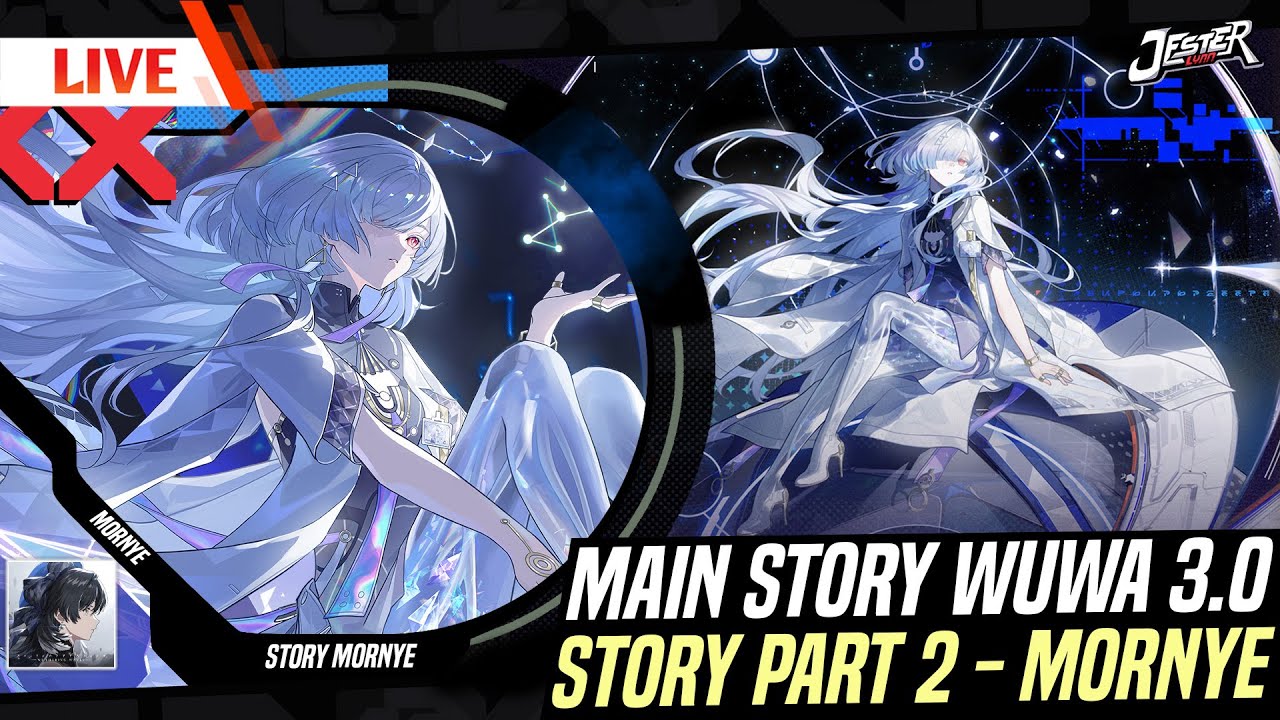 🔴MAIN STORY 3.0 PART 2 | BAGAIMANA KISAH MORNYE?!.. Ep.663 | Wuthering Waves Indonesia