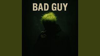 Bad Guy (Techno Mix) - Paayne