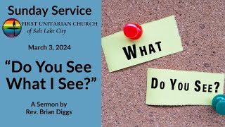 Do You See What I See? (March 3, 2024)