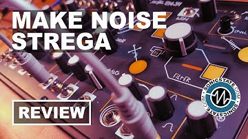 Make Noise Strega - SonicLAB Review