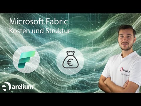 Microsoft Fabric - Was kostet Microsoft Fabric und wie ist sie strukturiert?