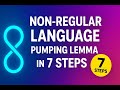 Non Regular Languages Explained | Pumping Lemma Test in 7 Simple Steps